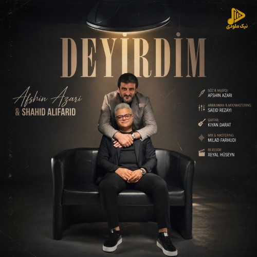دانلود آهنگ جدید دییردیم از افشین آذری و شاهد علی فرید
